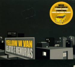 Yellow W Van : Relatos e Memórias